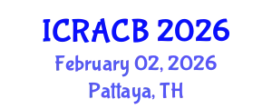 International Conference on Regulators of Autophagy and Cell Biology (ICRACB) February 02, 2026 - Pattaya, Thailand