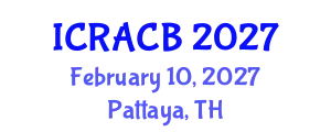 International Conference on Regulators of Autophagy and Cell Biology (ICRACB) February 10, 2027 - Pattaya, Thailand