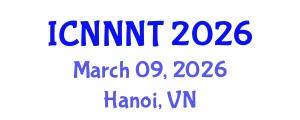 International Conference on Nanomaterials, Nanotechnology and Nanomechanical Testing (ICNNNT) March 09, 2026 - Hanoi, Vietnam
