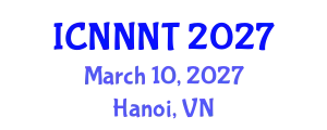 International Conference on Nanomaterials, Nanotechnology and Nanomechanical Testing (ICNNNT) March 10, 2027 - Hanoi, Vietnam