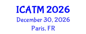 International Conference on Alternative and Traditional Medicine (ICATM) December 30, 2026 - Paris, France