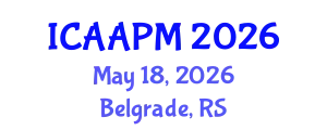 International Conference on Anesthesia and Acute Pain Management (ICAAPM) May 18, 2026 - Belgrade, Serbia