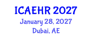 International Conference on Agricultural Engineering and Horticulture Research (ICAEHR) January 28, 2027 - Dubai, United Arab Emirates