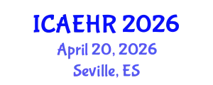 International Conference on Agricultural Engineering and Horticulture Research (ICAEHR) April 20, 2026 - Seville, Spain