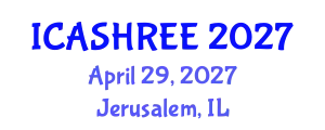 International Conference on Agriculture Science, Horticulture Research and Environment Engineering (ICASHREE) April 29, 2027 - Jerusalem, Israel