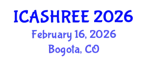 International Conference on Agriculture Science, Horticulture Research and Environment Engineering (ICASHREE) February 16, 2026 - Bogota, Colombia