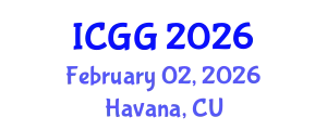 International Conference on Geriatrics and Gerontology (ICGG) February 02, 2026 - Havana, Cuba