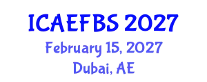 International Conference on Agricultural Engineering, Food and Beverage Systems (ICAEFBS) February 15, 2027 - Dubai, United Arab Emirates