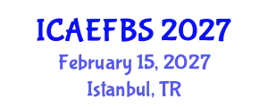 International Conference on Agricultural Engineering, Food and Beverage Systems (ICAEFBS) February 15, 2027 - Istanbul, Turkey