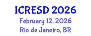 International Conference on Renewable Energy and Sustainable Development (ICRESD) February 12, 2026 - Rio de Janeiro, Brazil