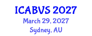 International Conference on Animal Biotechnology and Veterinary Science (ICABVS) March 29, 2027 - Sydney, Australia