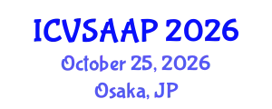 International Conference on Veterinary Sciences, Animal Anatomy and Physiology (ICVSAAP) October 25, 2026 - Osaka, Japan
