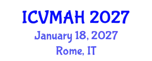 International Conference on Veterinary Medicine and Animal Health (ICVMAH) January 18, 2027 - Rome, Italy