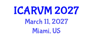 International Conference on Applied Research in Veterinary Medicine (ICARVM) March 11, 2027 - Miami, United States