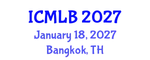 International Conference on Machine Learning and Bioinformatics (ICMLB) January 18, 2027 - Bangkok, Thailand