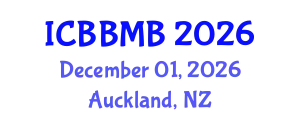 International Conference on Bioinformatics, Biostatistics and Medical Informatics (ICBBMB) December 01, 2026 - Auckland, New Zealand
