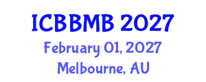 International Conference on Bioinformatics, Biostatistics and Medical Informatics (ICBBMB) February 01, 2027 - Melbourne, Australia