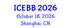 International Conference on Environmental Biotechnology and Bioremediation (ICEBB) October 18, 2026 - Shanghai, China