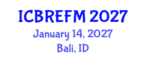 International Conference on Business Research, Economics, Finance and Management (ICBREFM) January 14, 2027 - Bali, Indonesia