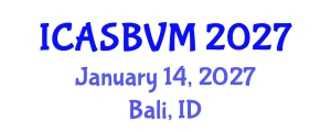 International Conference on Agronomic Sciences, Biotechnology and Veterinary Medicine (ICASBVM) January 14, 2027 - Bali, Indonesia
