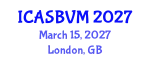 International Conference on Agronomic Sciences, Biotechnology and Veterinary Medicine (ICASBVM) March 15, 2027 - London, United Kingdom