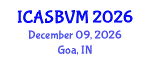 International Conference on Agronomic Sciences, Biotechnology and Veterinary Medicine (ICASBVM) December 09, 2026 - Goa, India