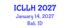 International Conference on Law, Literature and Humanities (ICLLH) January 14, 2027 - Bali, Indonesia