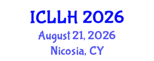 International Conference on Law, Literature and Humanities (ICLLH) August 21, 2026 - Nicosia, Cyprus