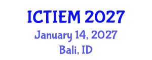 International Conference on Technological Innovation, Entrepreneurship and Management (ICTIEM) January 14, 2027 - Bali, Indonesia