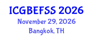 International Conference on Global Business, Economics, Finance and Social Sciences (ICGBEFSS) November 29, 2026 - Bangkok, Thailand