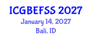 International Conference on Global Business, Economics, Finance and Social Sciences (ICGBEFSS) January 14, 2027 - Bali, Indonesia