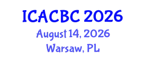 International Conference on Analytical Chemistry and Bioanalytical Chemistry (ICACBC) August 14, 2026 - Warsaw, Poland