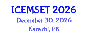 International Conference on Education in Mathematics, Science, Engineering and Technology (ICEMSET) December 30, 2026 - Karachi, Pakistan