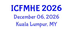 International Conference on Fluid Mechanics and Hydraulic Engineering (ICFMHE) December 06, 2026 - Kuala Lumpur, Malaysia