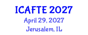 International Conference on Applications of Fluids and Thermodynamics Engineering (ICAFTE) April 29, 2027 - Jerusalem, Israel