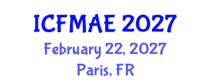 International Conference on Fluid Mechanics and Aerospace Engineering (ICFMAE) February 22, 2027 - Paris, France