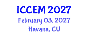 International Conference on Civil Engineering and Materials (ICCEM) February 03, 2027 - Havana, Cuba