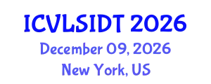 International Conference on VLSI Design and Technology (ICVLSIDT) December 09, 2026 - New York, United States