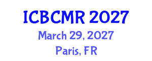 International Conference on Breast Cancer Medical Research (ICBCMR) March 29, 2027 - Paris, France