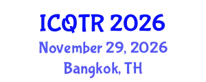 International Conference on Quantum Theory and Relativity (ICQTR) November 29, 2026 - Bangkok, Thailand