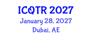 International Conference on Quantum Theory and Relativity (ICQTR) January 28, 2027 - Dubai, United Arab Emirates