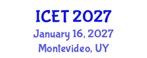 International Conference on Education and Technology (ICET) January 16, 2027 - Montevideo, Uruguay