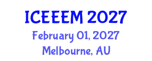 International Conference on Energy Engineering and Energy Management (ICEEEM) February 01, 2027 - Melbourne, Australia