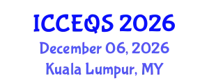 International Conference on Construction Engineering and Quantity Surveying (ICCEQS) December 06, 2026 - Kuala Lumpur, Malaysia