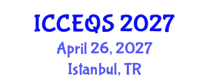 International Conference on Construction Engineering and Quantity Surveying (ICCEQS) April 26, 2027 - Istanbul, Turkey