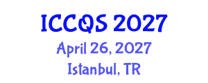 International Conference on Construction and Quantity Surveying (ICCQS) April 26, 2027 - Istanbul, Turkey