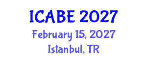 International Conference on Agriculture and Bioprocess Engineering (ICABE) February 15, 2027 - Istanbul, Turkey