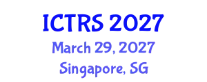 International Conference on Theology and Religious Studies (ICTRS) March 29, 2027 - Singapore, Singapore