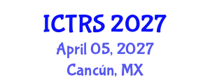 International Conference on Theology and Religious Studies (ICTRS) April 05, 2027 - Cancún, Mexico