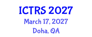 International Conference on Theology and Religious Studies (ICTRS) March 17, 2027 - Doha, Qatar